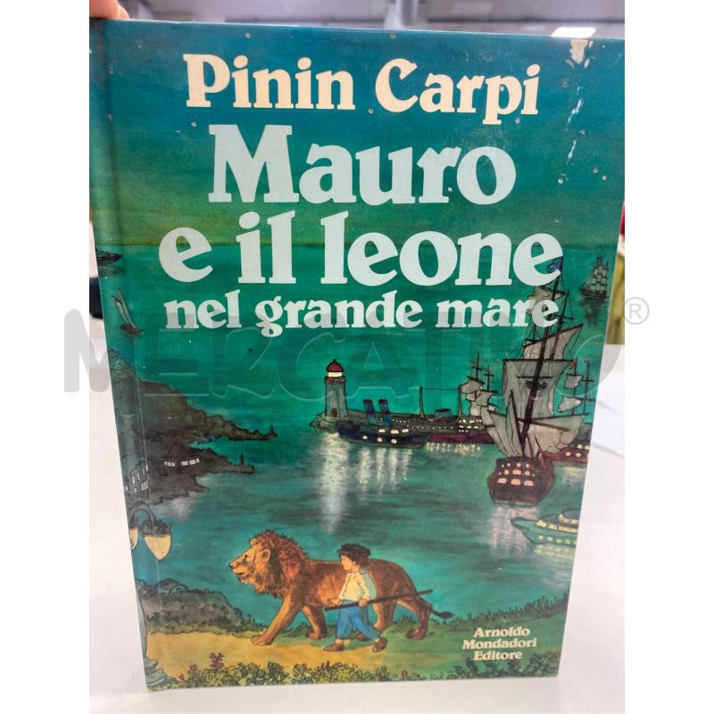 LIBRO RARO PININ CARPI - MAURO E IL LEONE NEL GRANDE MARE ARNOLDO MONDADORI EDITORE - 1987 | Mercatino dell'Usato Teramo 1