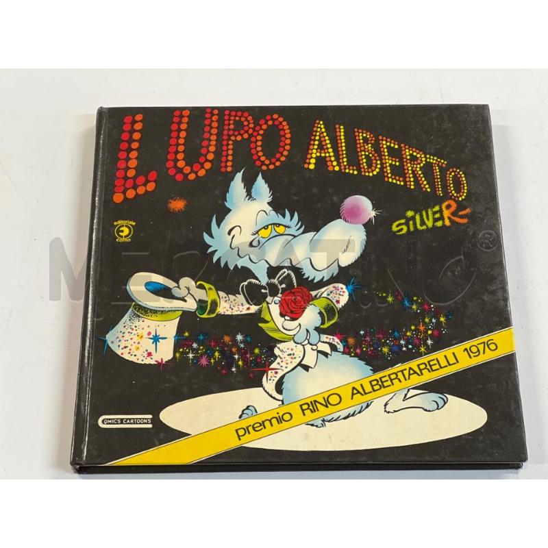 LUPO ALBERTO, SILVER (CARTONATO - COMICS CARTOONS - EDITORIALE CORNO - 1976) G74  | Mercatino dell'Usato Teramo 1