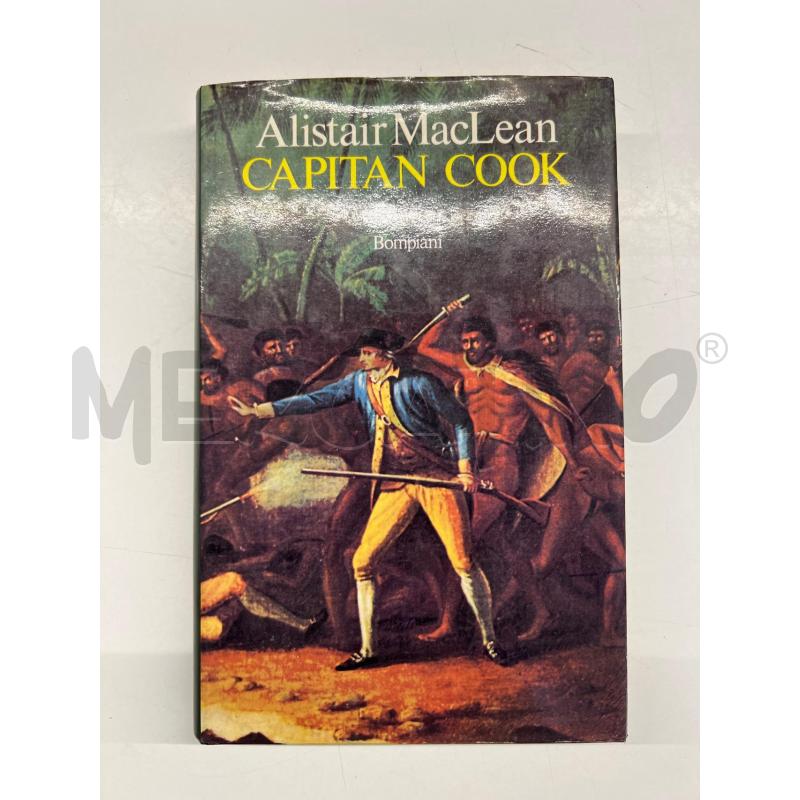 CAPITAN COOK ALISTAIR MACLEAN BOMPIANI 1974 | Mercatino dell'Usato Teramo 1