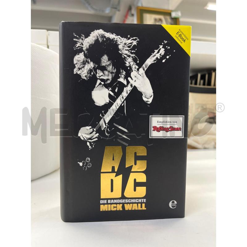 LB AC DC HELL AIN'T A BAD PLACE MICK WALL LINGUA TEDESCO | Mercatino dell'Usato Teramo 1