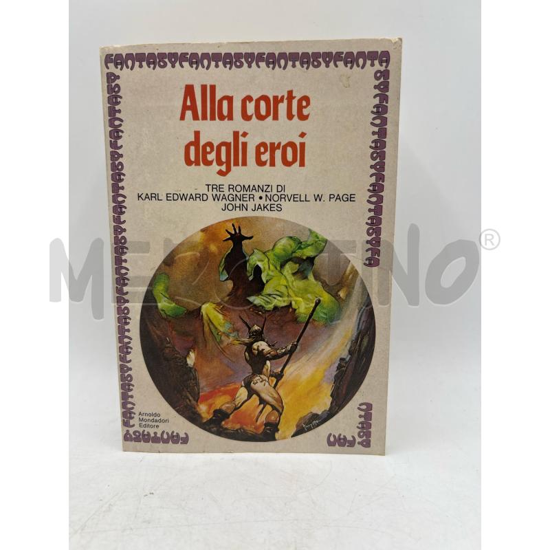 LB ALLA CORTE DEGLI EROI PRIMA EDIZIONE 1980 MONDADORI | Mercatino dell'Usato Teramo 1