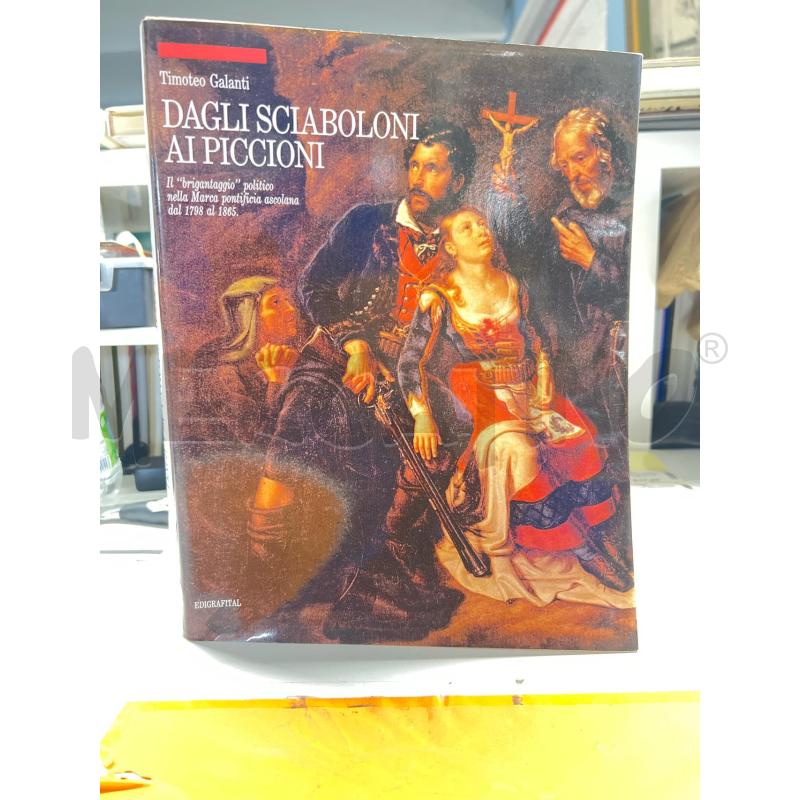 LB ARTE DAGLI SCIABOLONI AI PICCIONI GALANTI EDIGRAFITAL | Mercatino dell'Usato Teramo 1