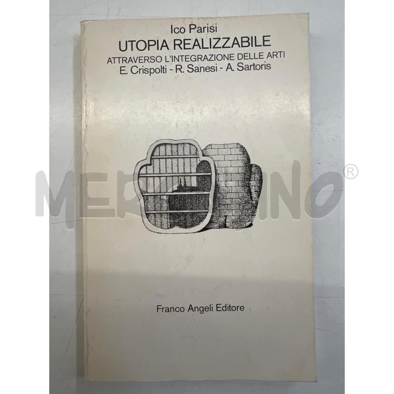 LB ICO PARISI UTOPIA REALIZZABILE ANGELI EDITORE 1978 | Mercatino dell'Usato Teramo 1