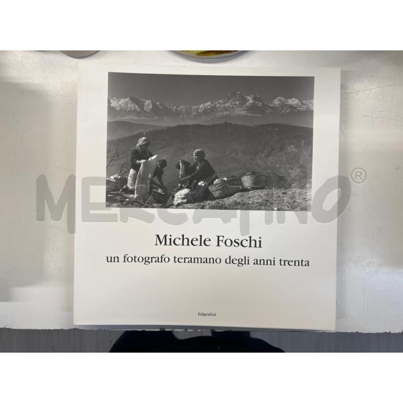 LB MICHELE FOSCHI UN FOTOGRAFO TERAMANO DEGLI ANNI TRENTA | Mercatino dell'Usato Teramo 1