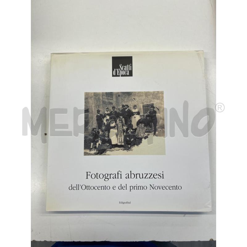 LIBRO FOTOGFRAFI ABRUZZESI PRIMI DEL NOVECENTO | Mercatino dell'Usato Teramo 1