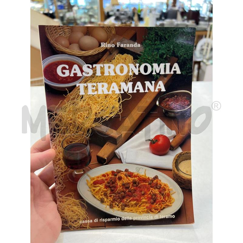 LIBRO GASTRONOMIA TERAMANA RINO FARANDA | Mercatino dell'Usato Teramo 1