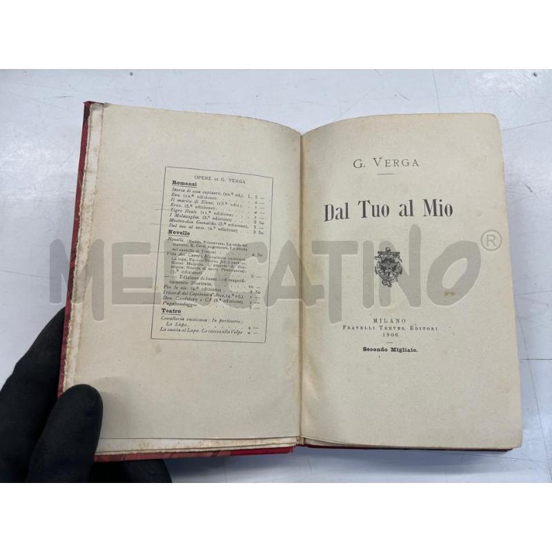 LIBRO VINTAGE DAL TUO AL MIO VERGA TREVES MILANO 1906 SECONDO MIGLIAIO BROSSATURA DI PREGIO | Mercatino dell'Usato Teramo 3