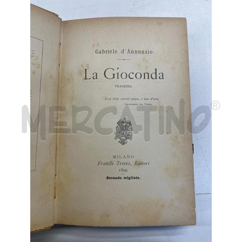 LIBRO VINTAGE LA GIOCONDA D'ANNUNZIO TREVES 1899 SECONDO MIGLIAIO | Mercatino dell'Usato Teramo 2