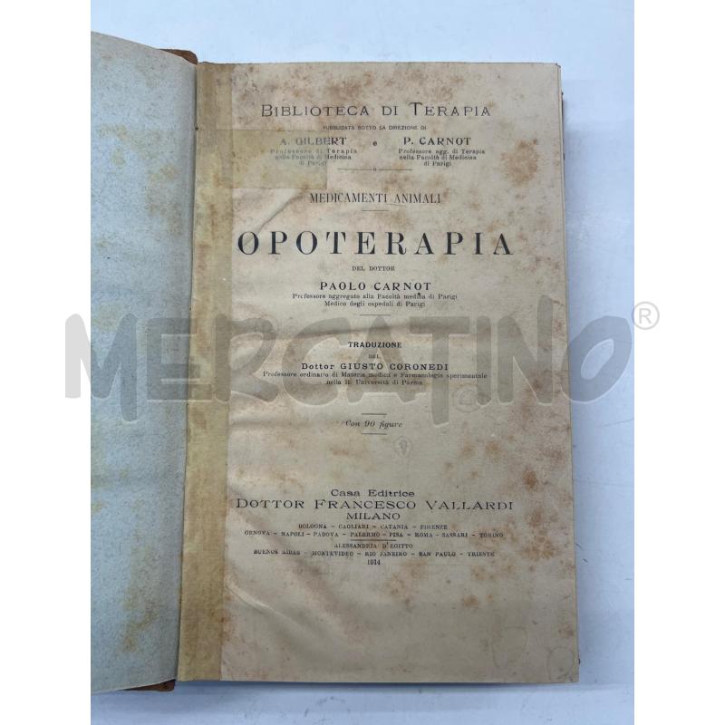 OPOTERAPIA DOTTOR CARNOT VALLARDI EDITORE 1914 LIBRO EPOCA | Mercatino dell'Usato Teramo 3