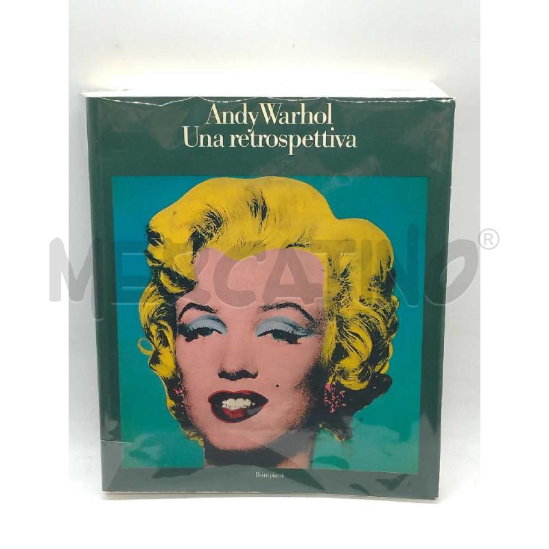 ANDY WARHOL UNA RETROSPETTIVA EDIZIONI BOMPIANI 1990 | Mercatino dell'Usato Moncalieri bengasi 1