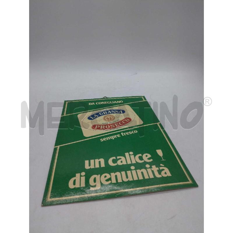 CARTELLO PUBBLICITARIO LA GRASSA PROSECCO | Mercatino dell'Usato Moncalieri bengasi 1