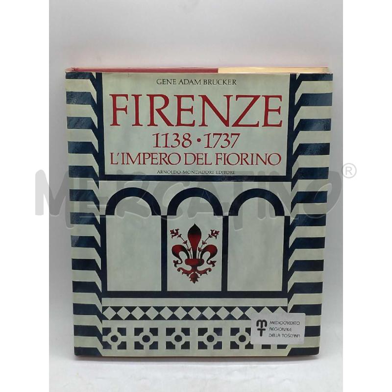 FIRENZE L'IMPERO DEL FIORITO 1138/1737 | Mercatino dell'Usato Moncalieri bengasi 1
