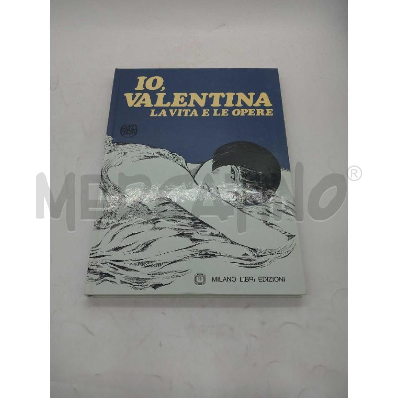 FUMETTO IO VALENTINA LA VITA E LE OPERE MILANO LIBRI EDIZIONI 1985 | Mercatino dell'Usato Moncalieri bengasi 1