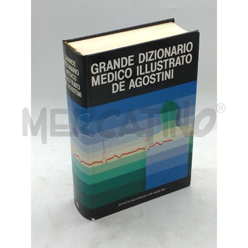 GRANDE DIZIONARIO MEDICO ILLUSTRATO DE AGOSTINI 1986 | Mercatino dell'Usato Moncalieri bengasi 1