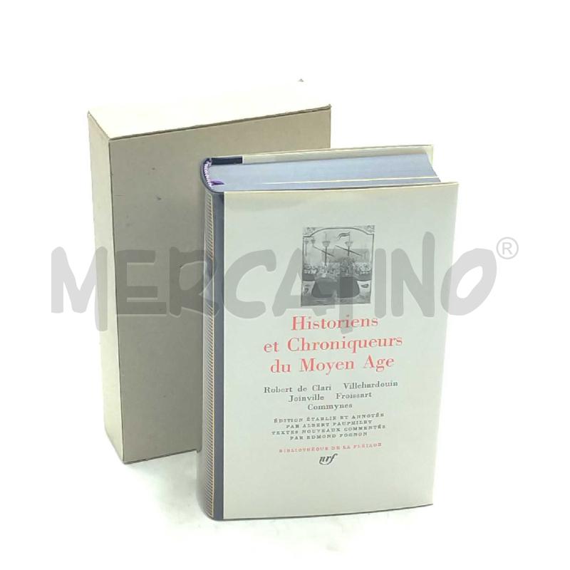 HISTORIENS ET CHRONIQUEURS DU MOYEN AGE GALLIMARD 1952 | Mercatino dell'Usato Moncalieri bengasi 1