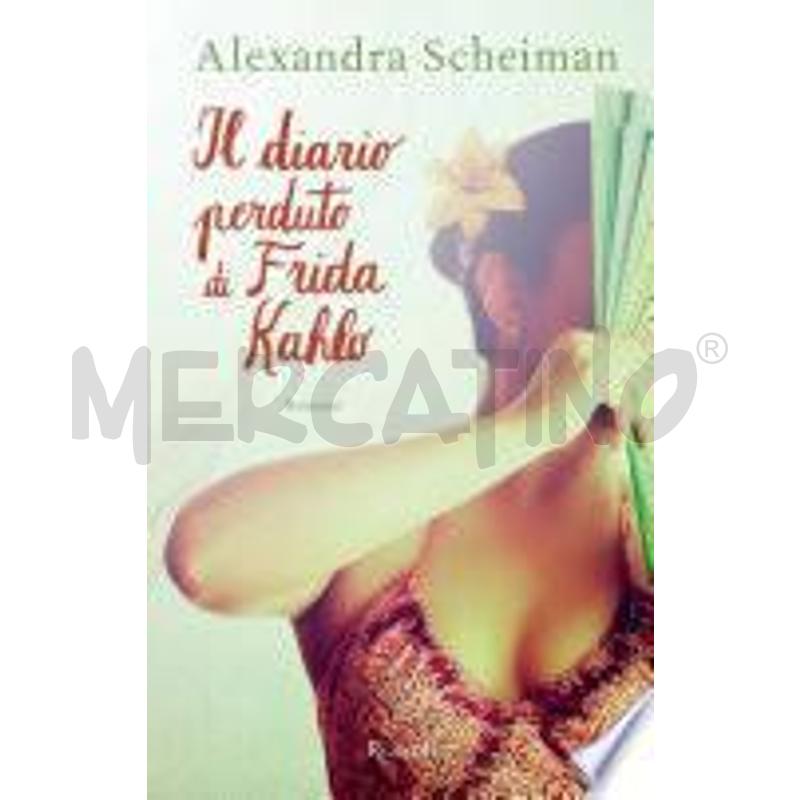IL DIARIO PERDUTO DI FRIDA KAHLO | Mercatino dell'Usato Moncalieri bengasi 1