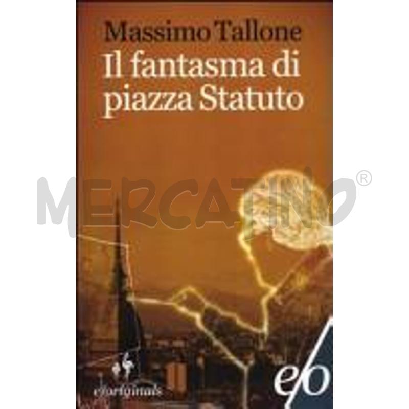 IL FANTASMA DI PIAZZA STATUTO | Mercatino dell'Usato Moncalieri bengasi 1