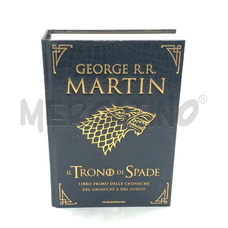 IL TRONO DI SPADE LIBRO PRIMO DELLE CRONACHE DEL GHIACCIO E DEL FUOCO OSCAR MONDADORI 2014 | Mercatino dell'Usato Moncalieri bengasi 1