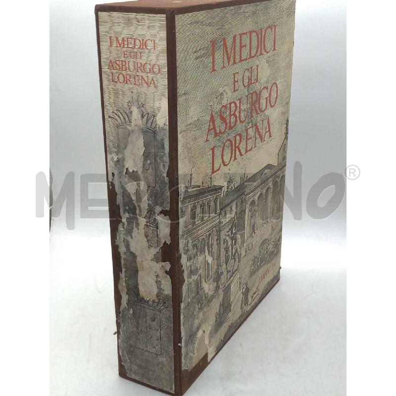 I MEDICI DI ASBURGO E LORENE ARRIGO PECCHIOLI PRESENTAZIONE DI SPADOLINI EDITALIA | Mercatino dell'Usato Moncalieri bengasi 2