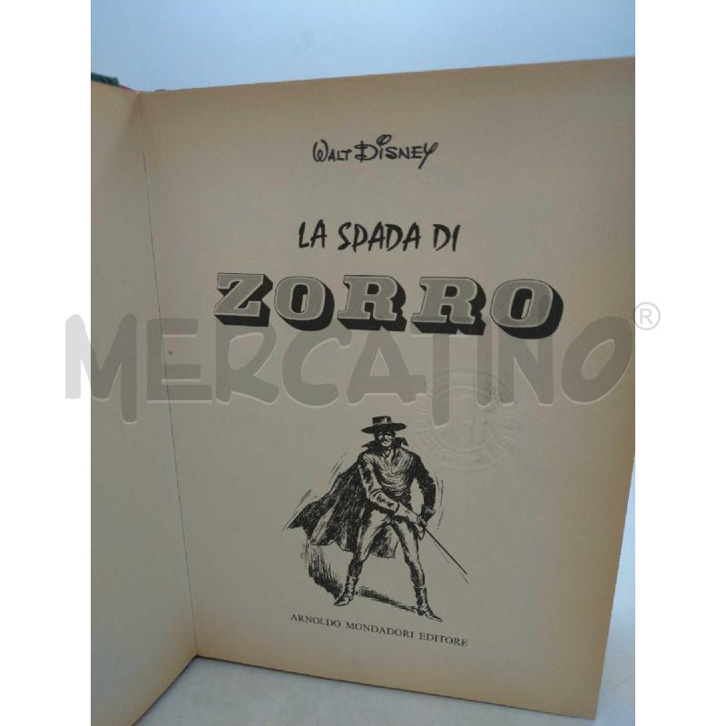 LA SPADA DI ZORRO WALT DISNEY MONDADORI 1 EDIZIONE 1970 | Mercatino dell'Usato Moncalieri bengasi 2