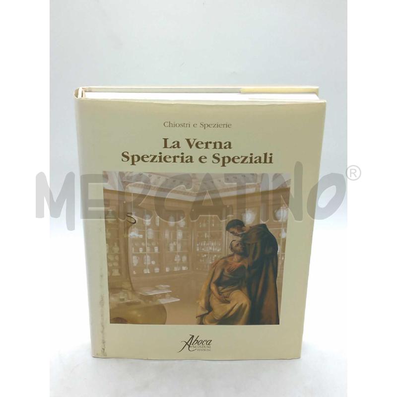 LA VERNA SPEZIERIA E SPEZIALI EDIZIONI ABOCA MUSEUM 2003 | Mercatino dell'Usato Moncalieri bengasi 1