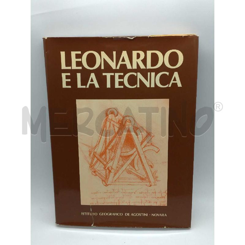 LEONARDO E LA TECNICA 1978 DE AGOSTINI | Mercatino dell'Usato Moncalieri bengasi 1