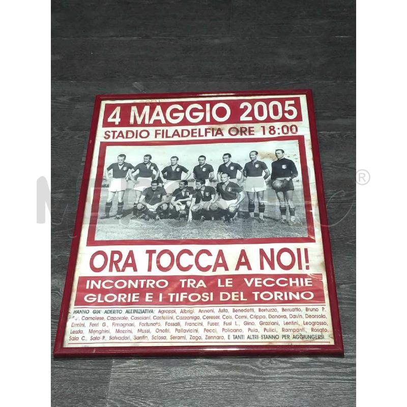LOCANDINA INCORNICIATA GRANDE TORINO COMMEMORAZIONE 4 MAGGIO 2005 CM 71X51 INTACCATO DA UMIDITA'   | Mercatino dell'Usato Moncalieri bengasi 1