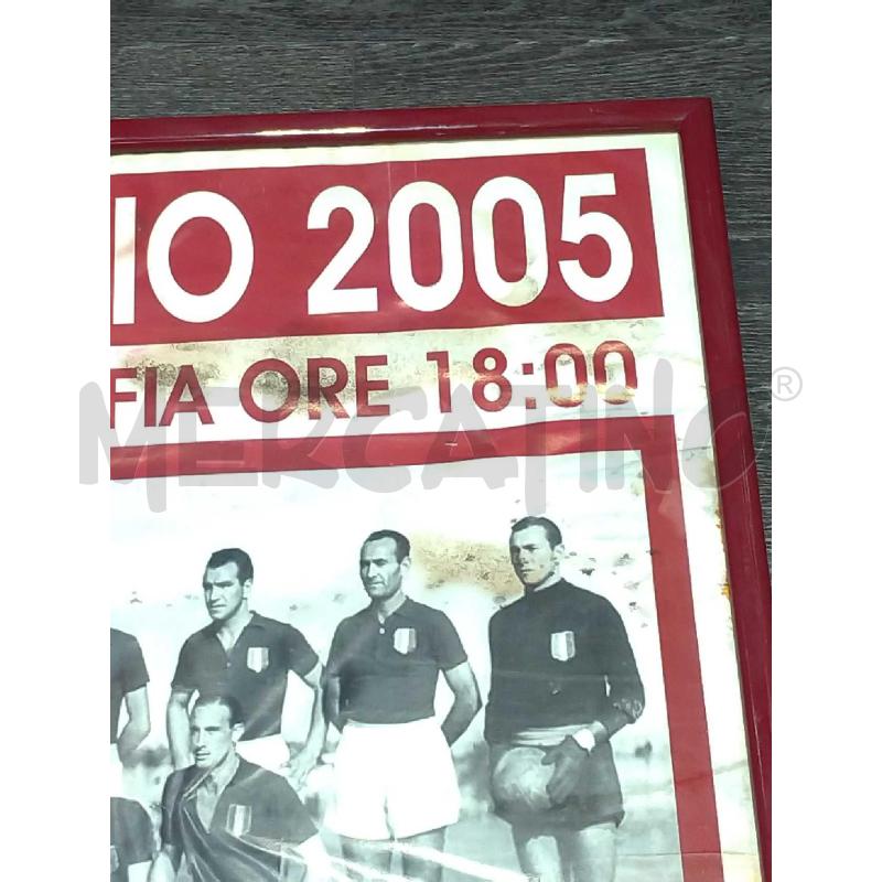 LOCANDINA INCORNICIATA GRANDE TORINO COMMEMORAZIONE 4 MAGGIO 2005 CM 71X51 INTACCATO DA UMIDITA'   | Mercatino dell'Usato Moncalieri bengasi 4