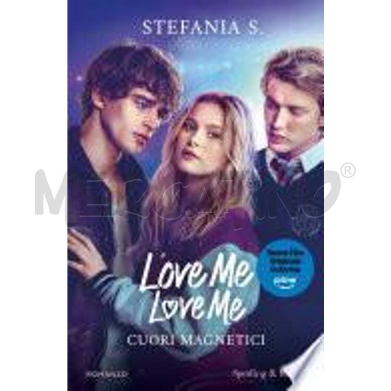LOVE ME LOVE ME. CUORI MAGNETICI (EDIZIONE SPECIAL | Mercatino dell'Usato Moncalieri bengasi 1