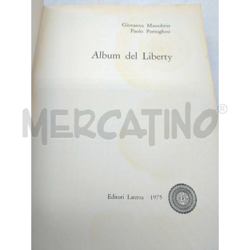 L'ALBUM DEL LIBERTY MASSOBRIO PORTOGHESI EDIZIONI LATERZA 1975 | Mercatino dell'Usato Moncalieri bengasi 2
