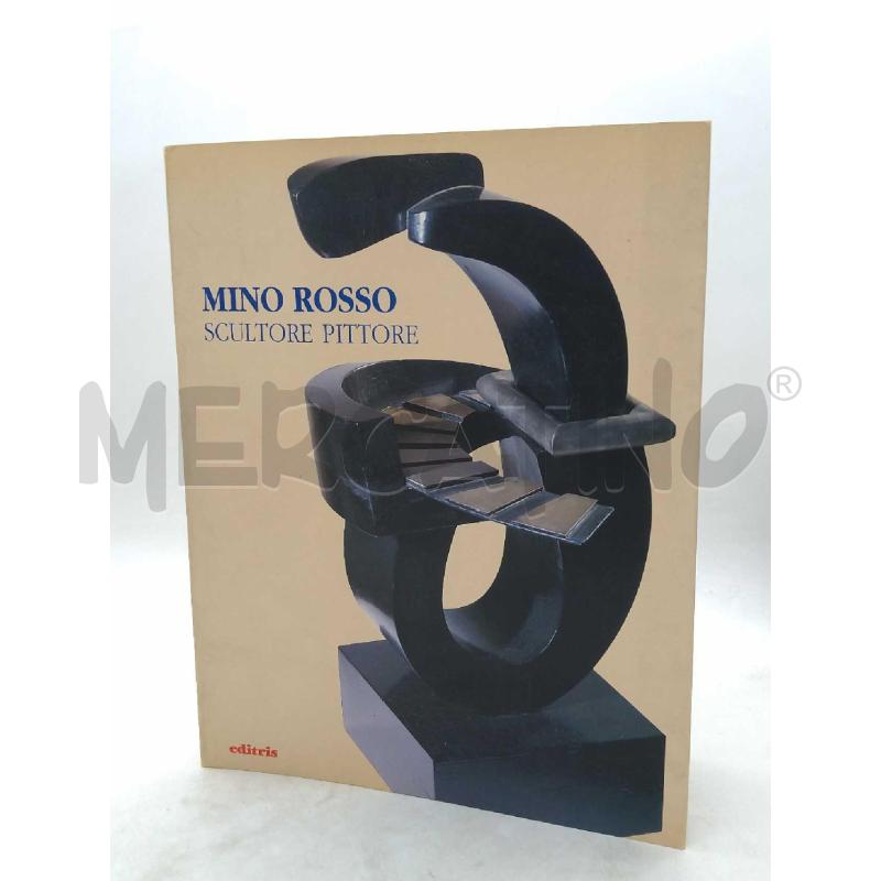 MINO ROSSO SCULTORE PITTORE EDIZIONI  EDITRIS 1993 | Mercatino dell'Usato Moncalieri bengasi 1