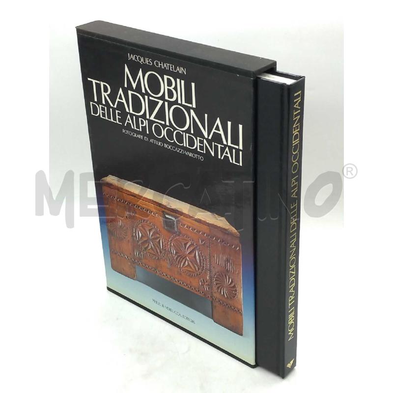 MOBILI TRADIZIONALI DELLE ALPI OCCIDENTALI PRIULI VERLUCCA EDITORI 1991 | Mercatino dell'Usato Moncalieri bengasi 1
