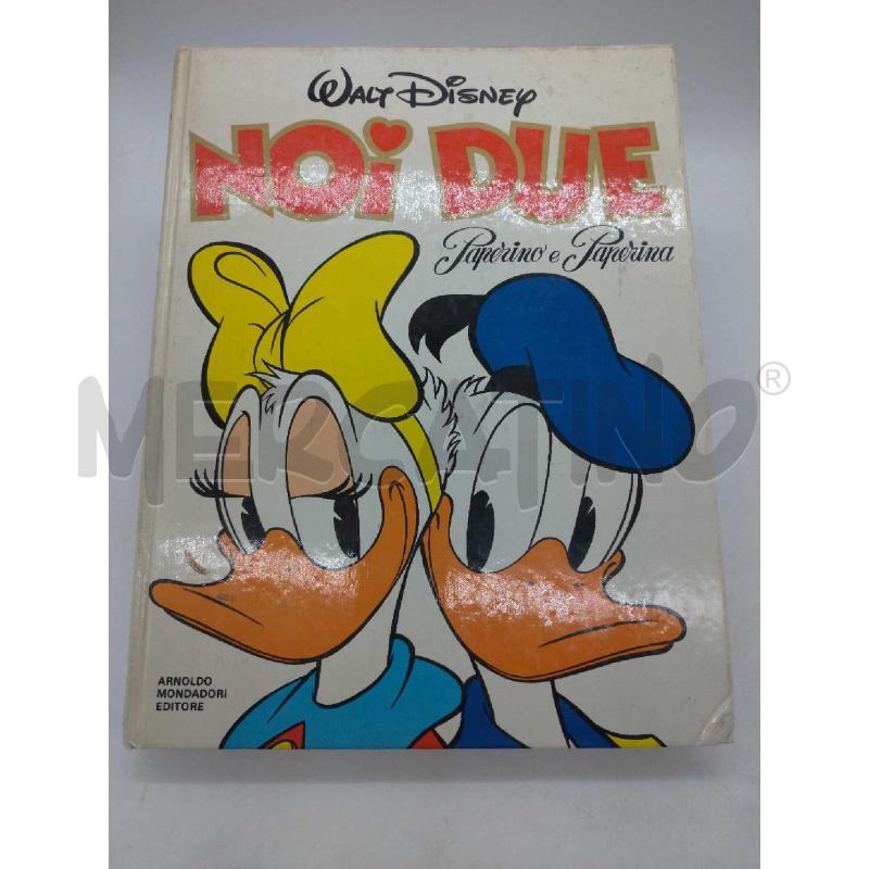 NOI DUE PAPERINO E PAPERINA WALT DISNEY MONDADORI 1982 | Mercatino dell'Usato Moncalieri bengasi 1