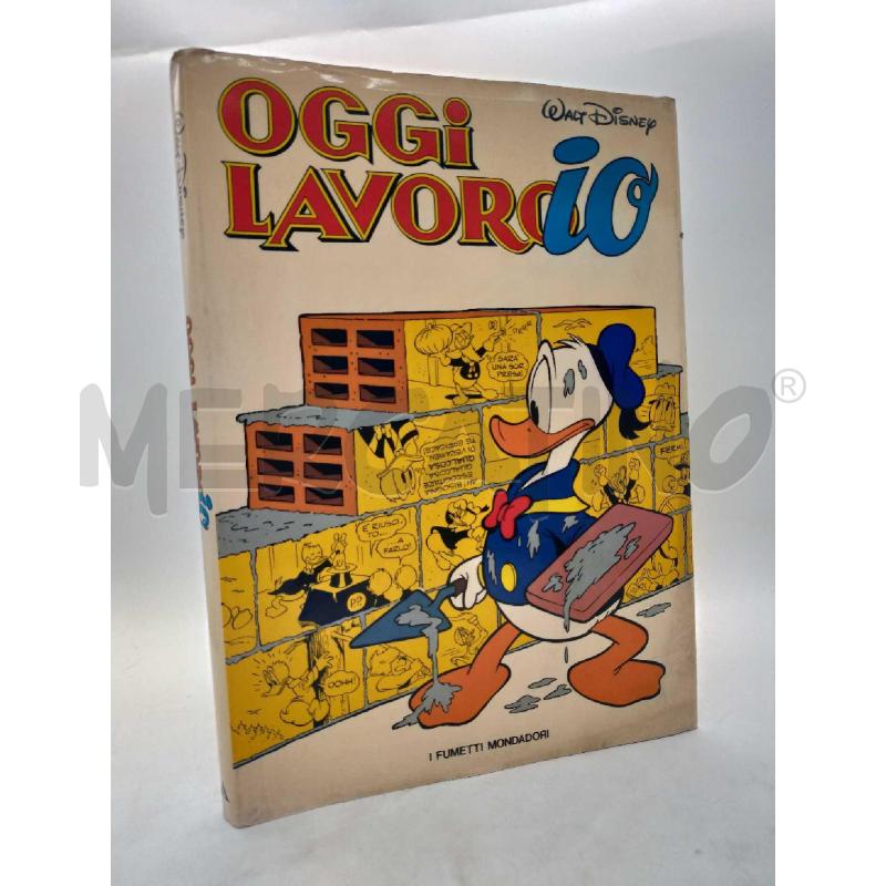 OGGI LAVORO IO WALT DISNEY MONDADORI PRIMA EDIZIONE  1980 | Mercatino dell'Usato Moncalieri bengasi 1