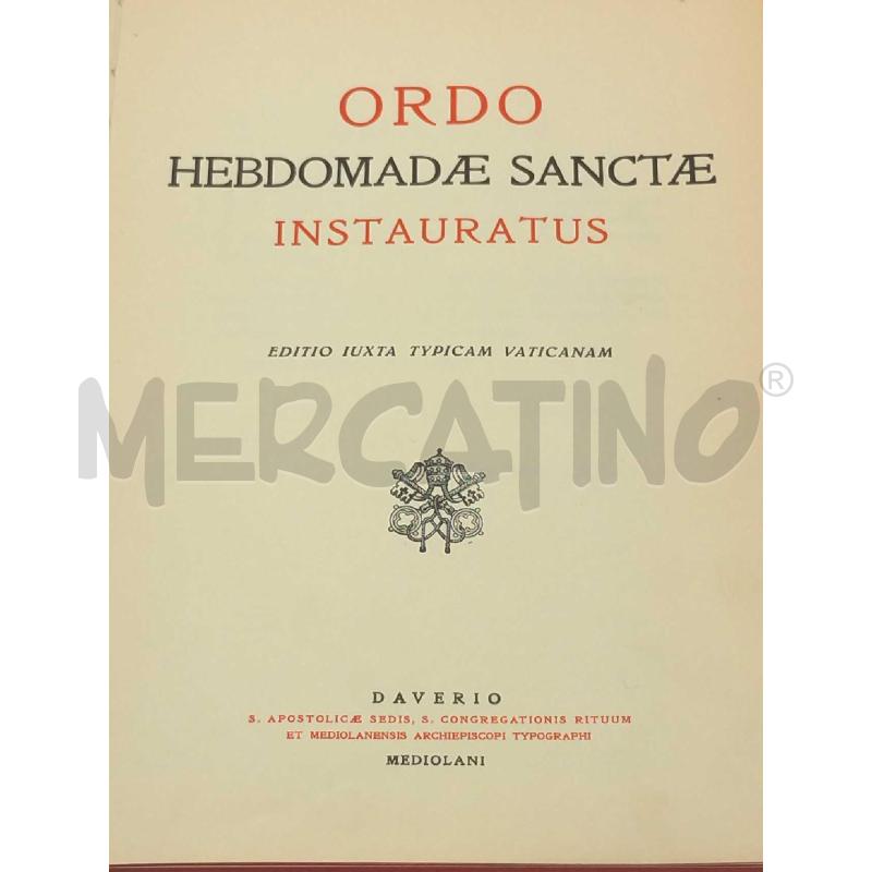ORDO HEBDOMADAE SANCTAE INSTAURATUS DAVERIO MEDIOLANI EDITIO IUXTA TYPICAM VATICANAM LINGUA LATINA | Mercatino dell'Usato Moncalieri bengasi 2