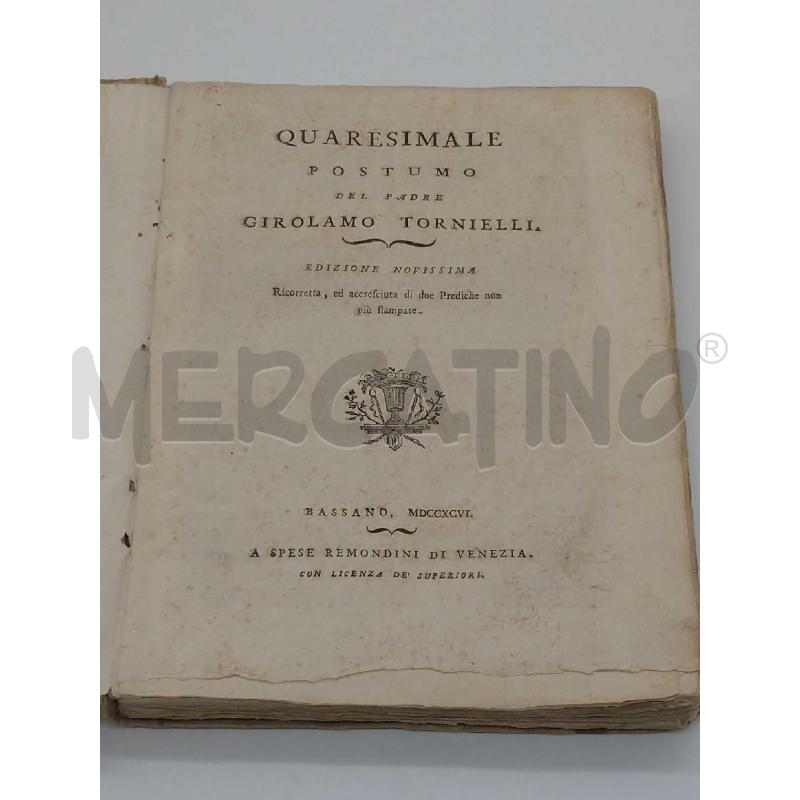 QUARESIMALE POSTUMO DEL PADRE GIROLAMO TORNIELLI 1796 BASSANO  | Mercatino dell'Usato Moncalieri bengasi 2