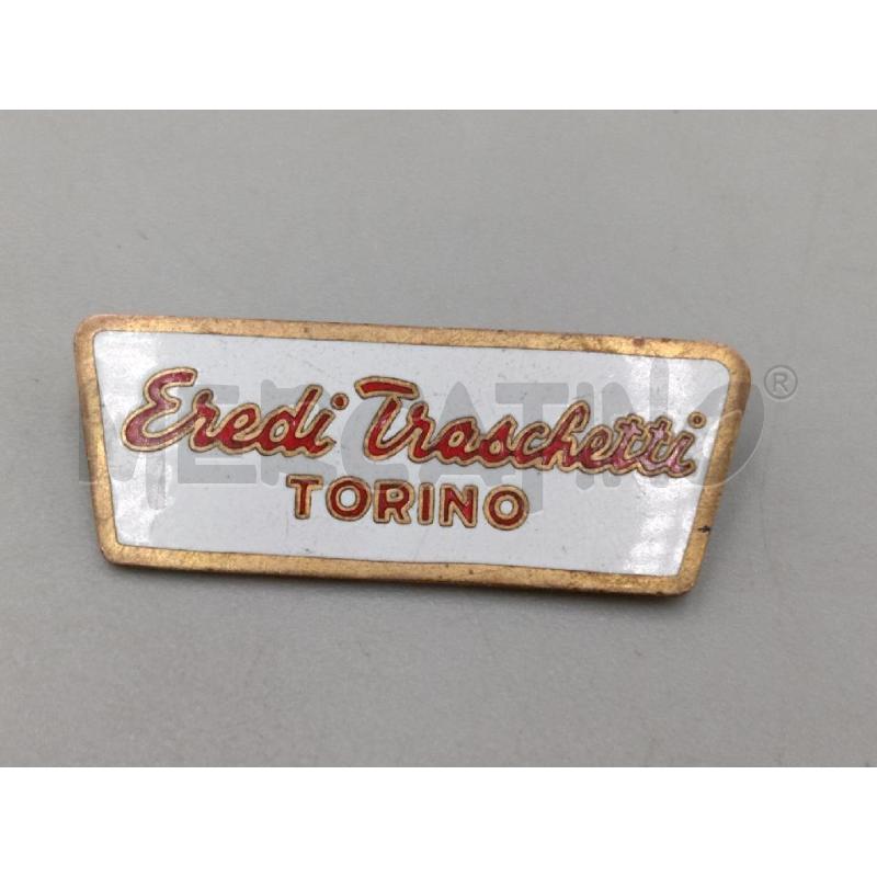 SPILLA PUBBLICITARIO EREDI TRASCHETTI TORINO SMALTATA | Mercatino dell'Usato Moncalieri bengasi 1