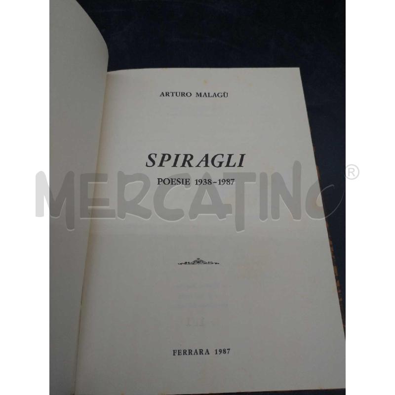 SPIRAGLI POESIE DI ARTURO MALAGO' 1938/87 N. 101 SU 300 COPIE | Mercatino dell'Usato Moncalieri bengasi 2