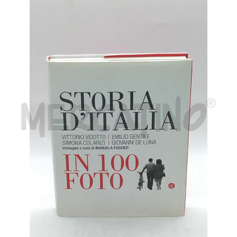 STORIA D'ITALIA IN 100 FOTO EDIZIONI LATERZA 2017 | Mercatino dell'Usato Moncalieri bengasi 1