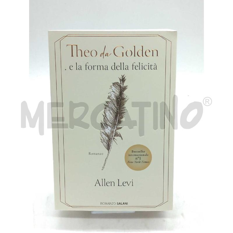 THEO DA GOLDEN LA FORMA DELLA FELICITA' | Mercatino dell'Usato Moncalieri bengasi 1