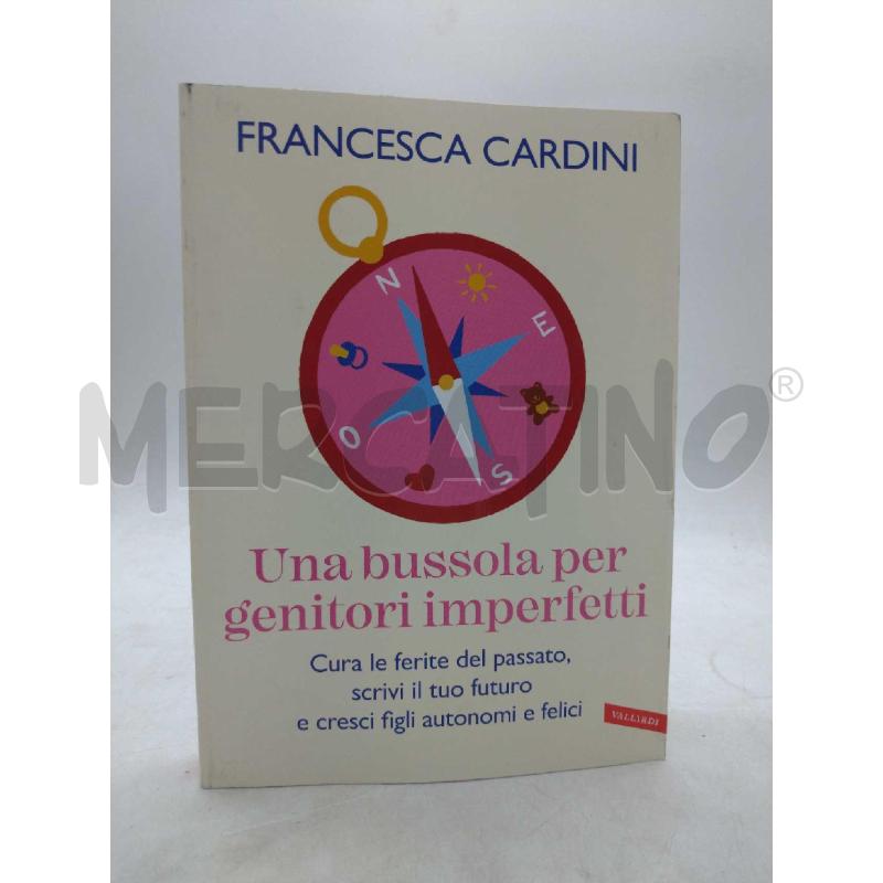 UNA BUSSOLA PER GENITORI IMPERFETTI | Mercatino dell'Usato Moncalieri bengasi 1