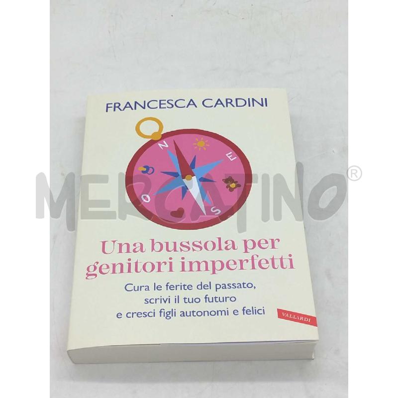 UNA BUSSOLA PER GENITORI IMPERFETTI | Mercatino dell'Usato Moncalieri bengasi 1