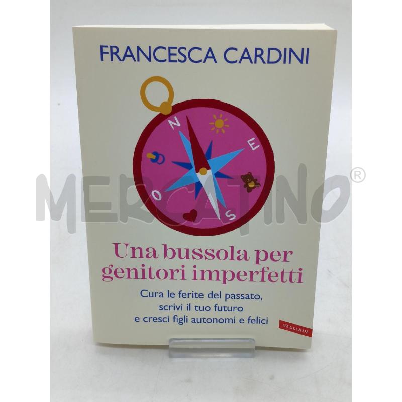UNA BUSSOLA PER GENITORI IMPERFETTI | Mercatino dell'Usato Moncalieri bengasi 1