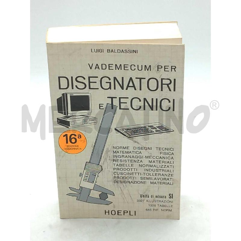 VADEMECUM PER DISEGNATORI E TECNICI HOEPLI 1996 16 EDIZIONE | Mercatino dell'Usato Moncalieri bengasi 1