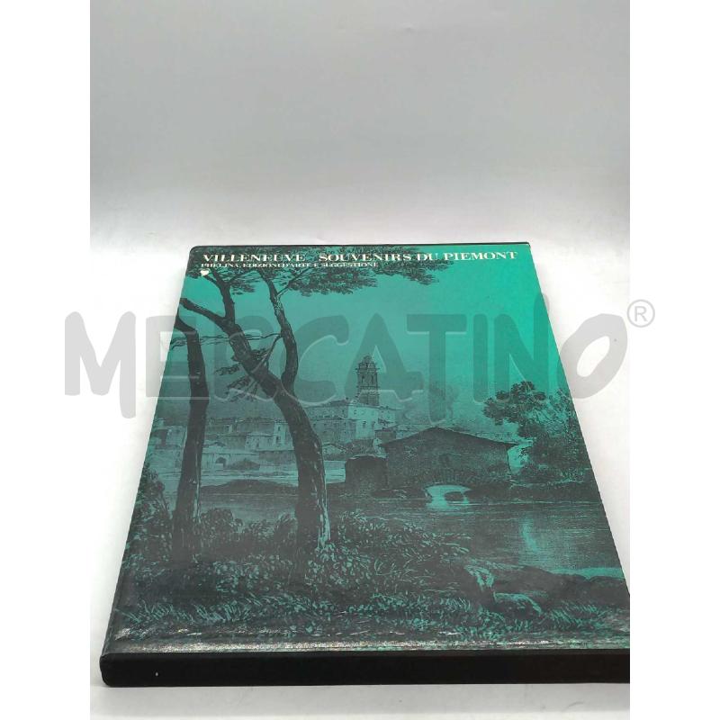 VILLENEUVE SOUVENIRS DU PIEMONT EDIZIONI REPRINT ANASTATICA 1993 | Mercatino dell'Usato Moncalieri bengasi 1