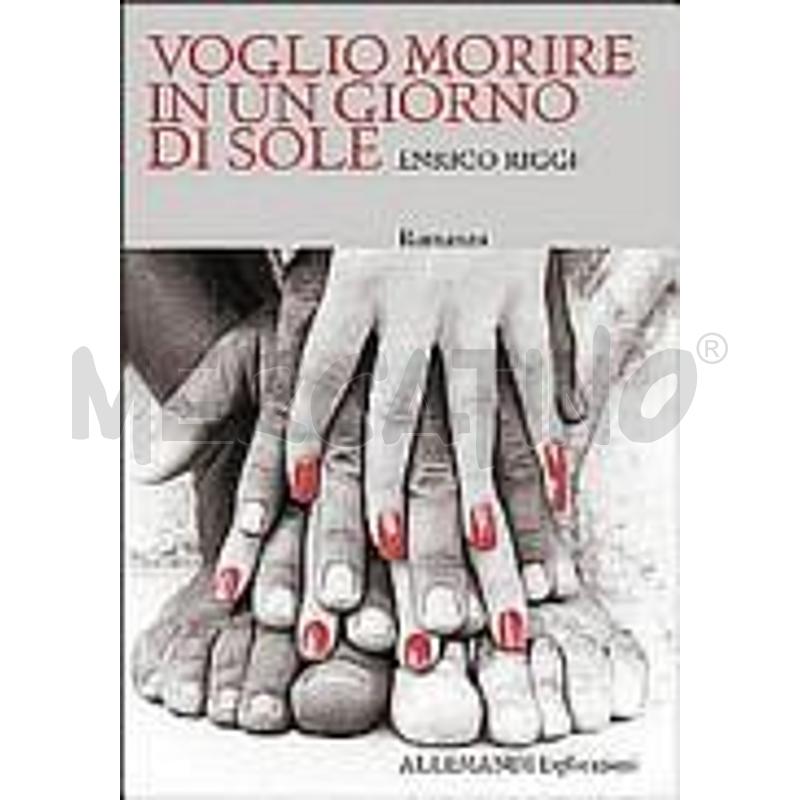 VOGLIO MORIRE IN UN GIORNO DI SOLE | Mercatino dell'Usato Moncalieri bengasi 1