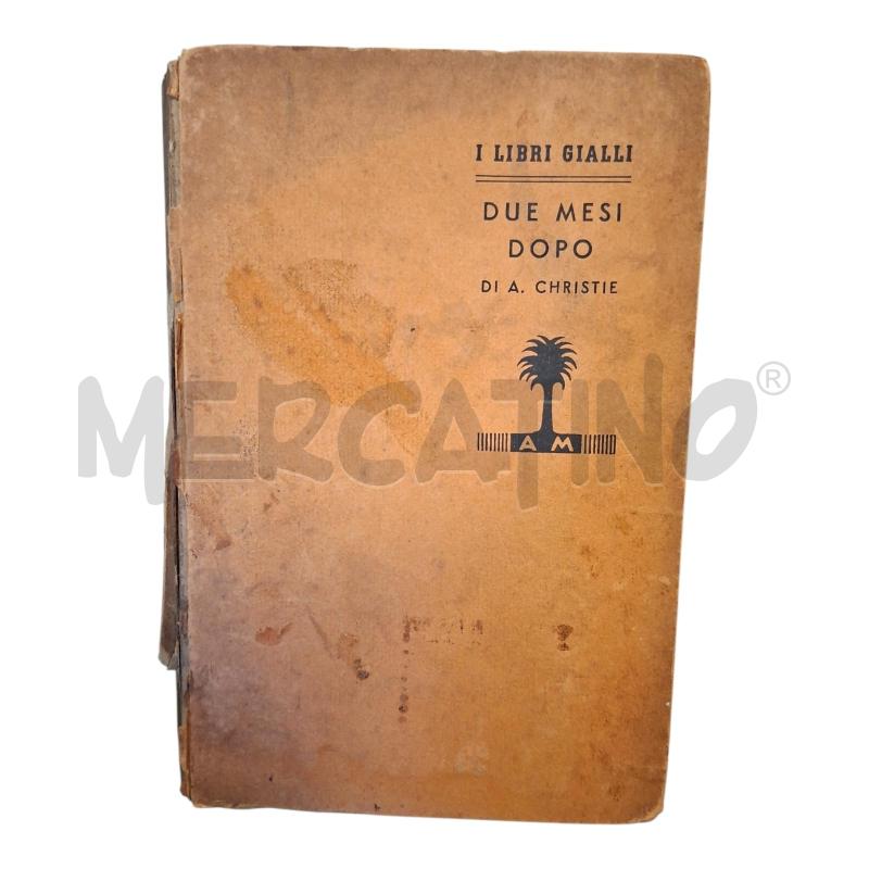 DUE MESI DOPO AGATHA CHRISTIE MONDADORI 1938 | Mercatino dell'Usato Frossasco 1