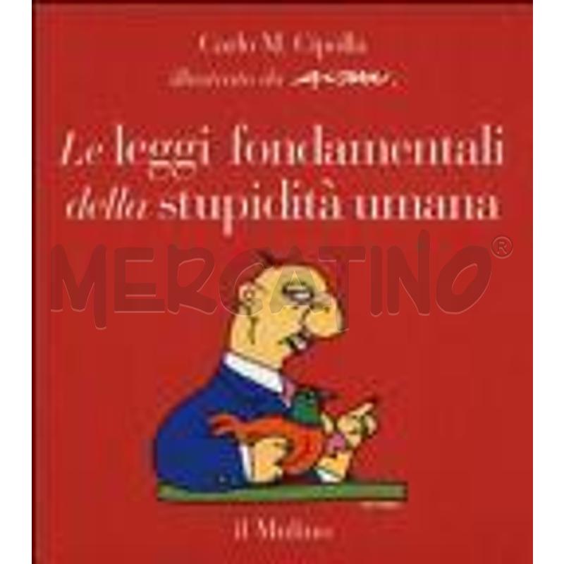 LE LEGGI FONDAMENTALI DELLA STUPIDITÀ UMANA | Mercatino dell'Usato Frossasco 1