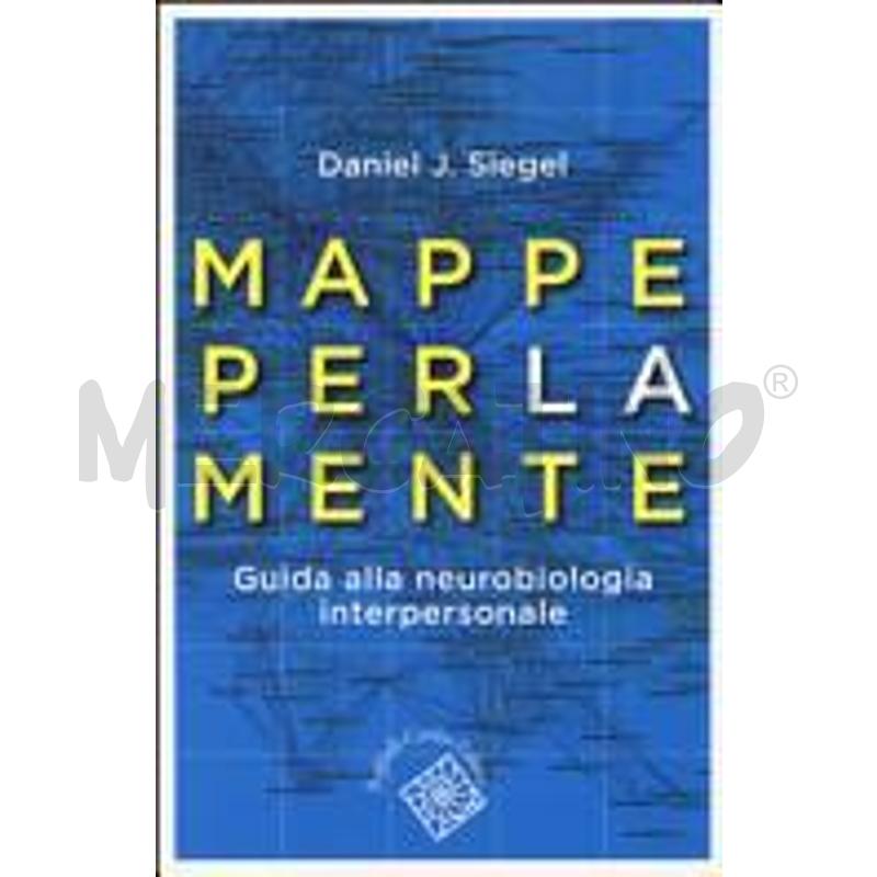 MAPPE PER LA MENTE. GUIDA ALLA NEUROBIOLOGIA INTER | Mercatino dell'Usato Frossasco 1