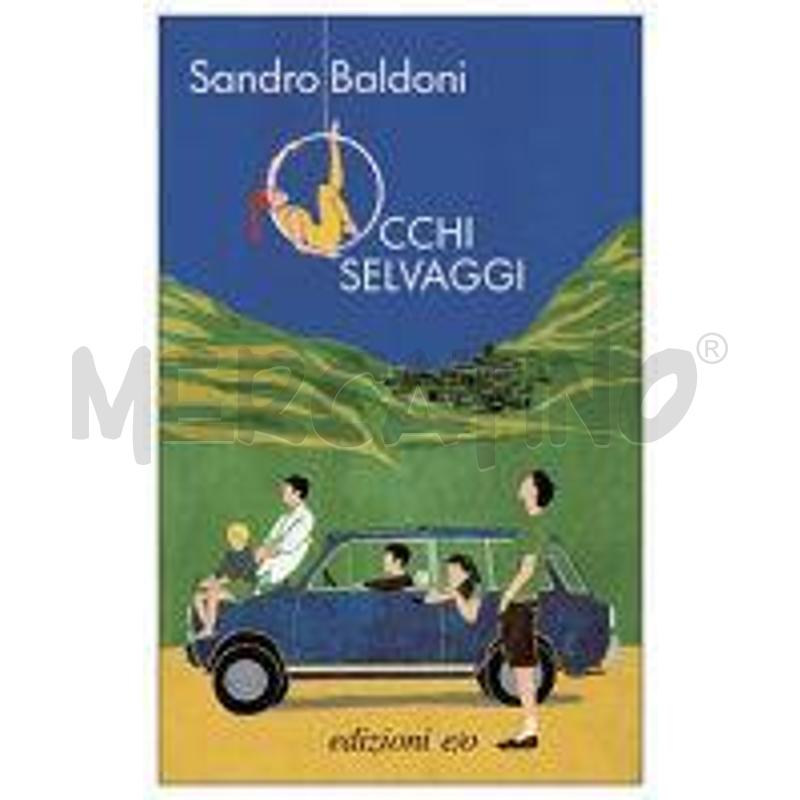 OCCHI SELVAGGI | Mercatino dell'Usato Frossasco 1
